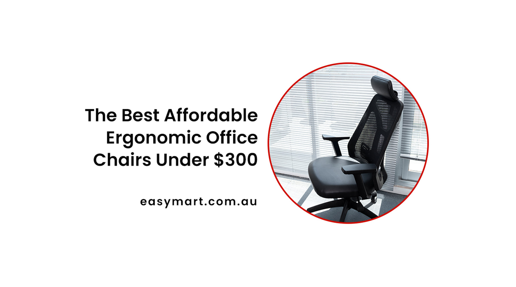 The Best Affordable Ergonomic Office Chairs Under $300