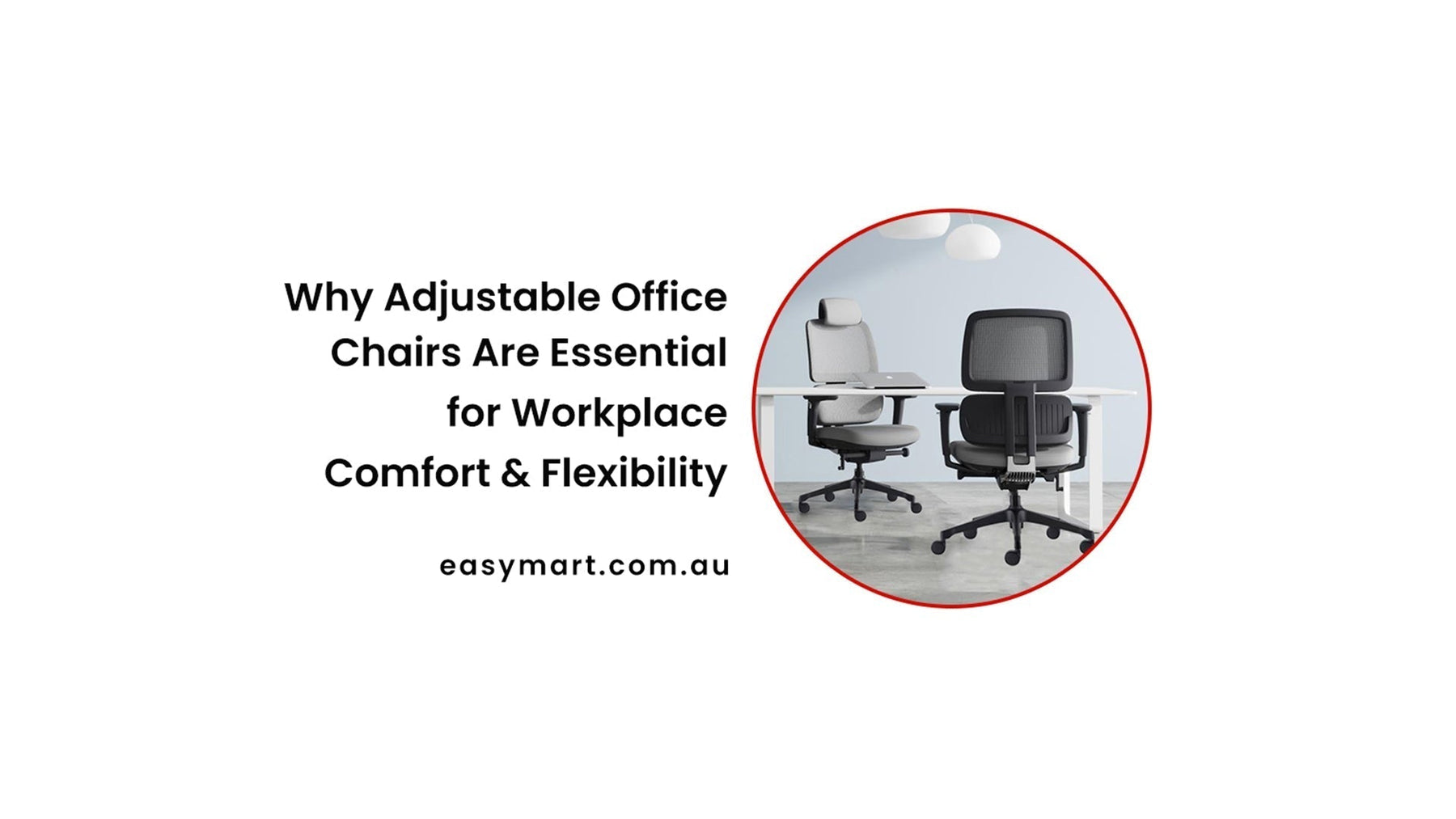 Why Adjustable Office Chairs Are Essential for Workplace Comfort & Flexibility