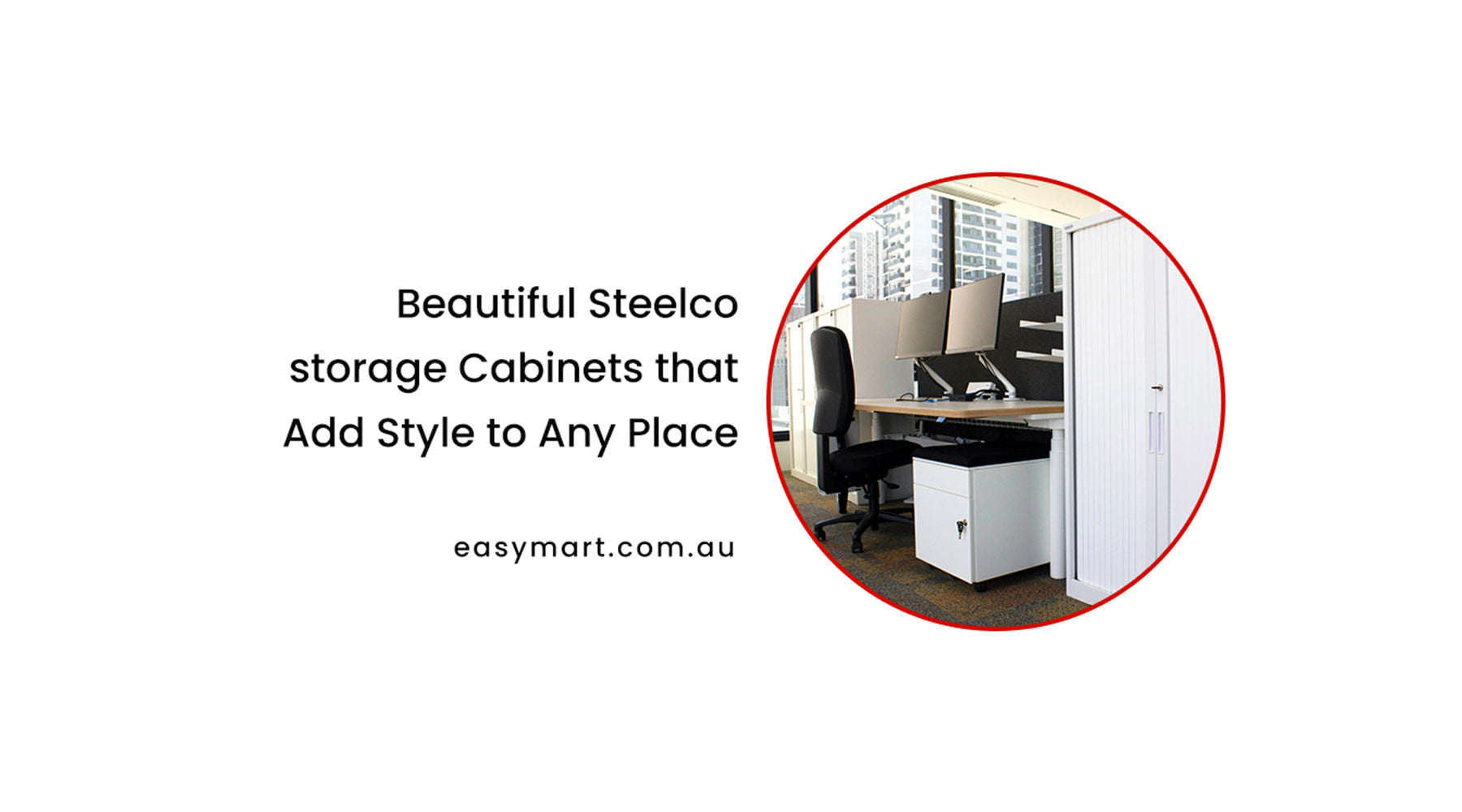 Beautiful Steelco Cabinets that Add Style & Storage to Any Place