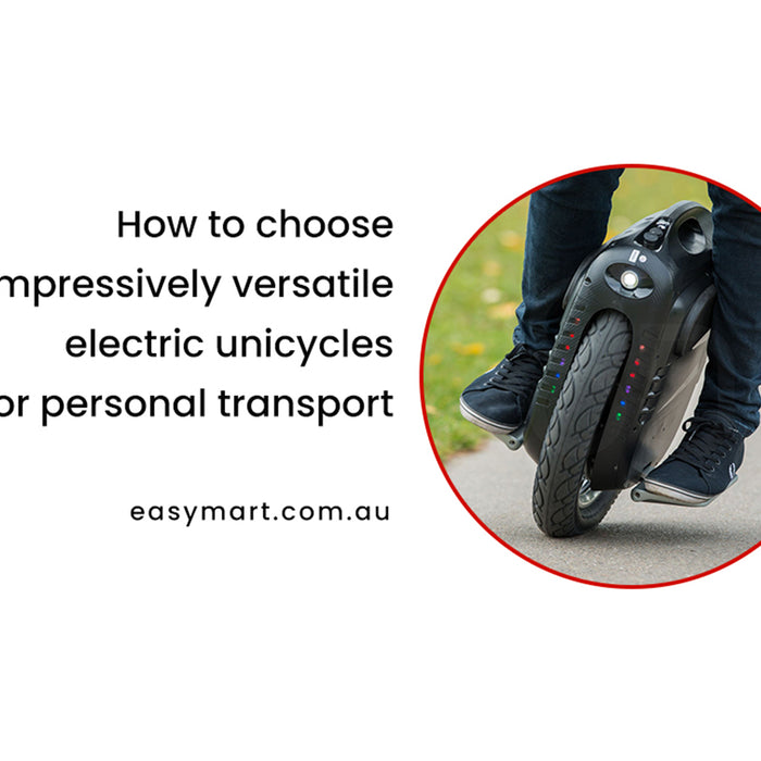 How to choose impressively versatile electric unicycles for personal transport