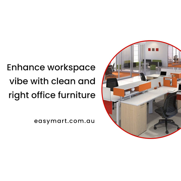 Enhance workspace vibe with clean and right office furniture