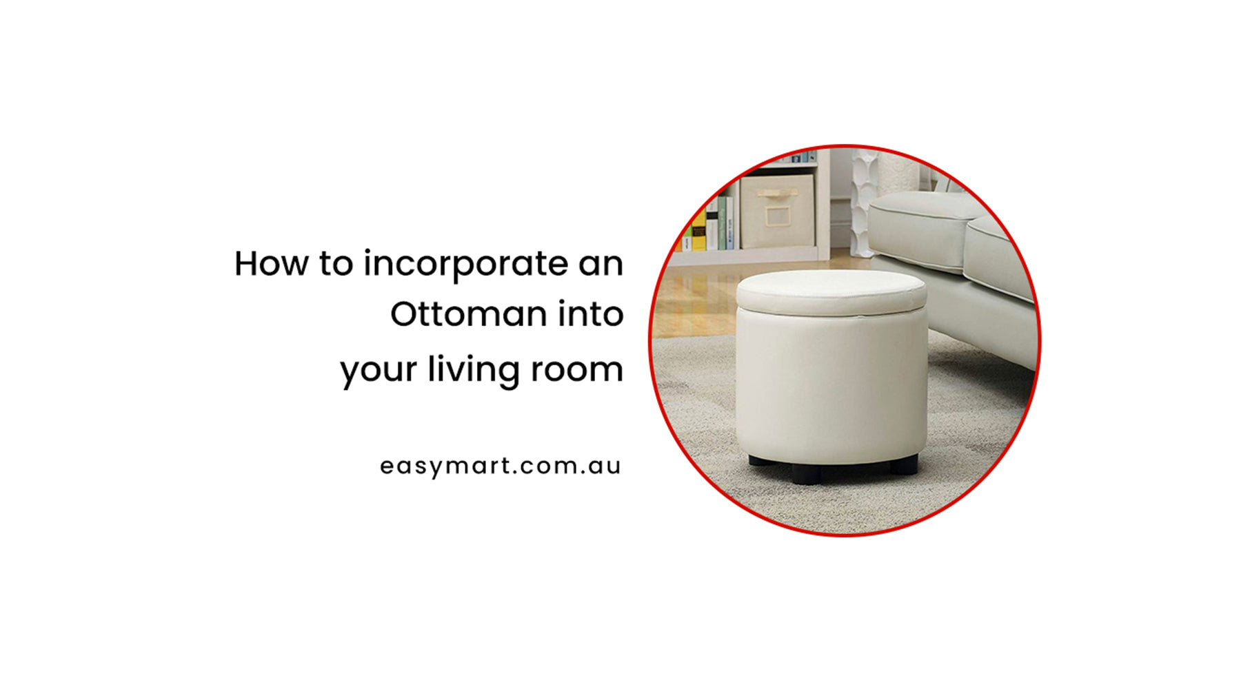 How to incorporate an ottoman into your living room